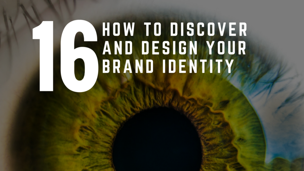 How To Discover And Design Your Brand Identity