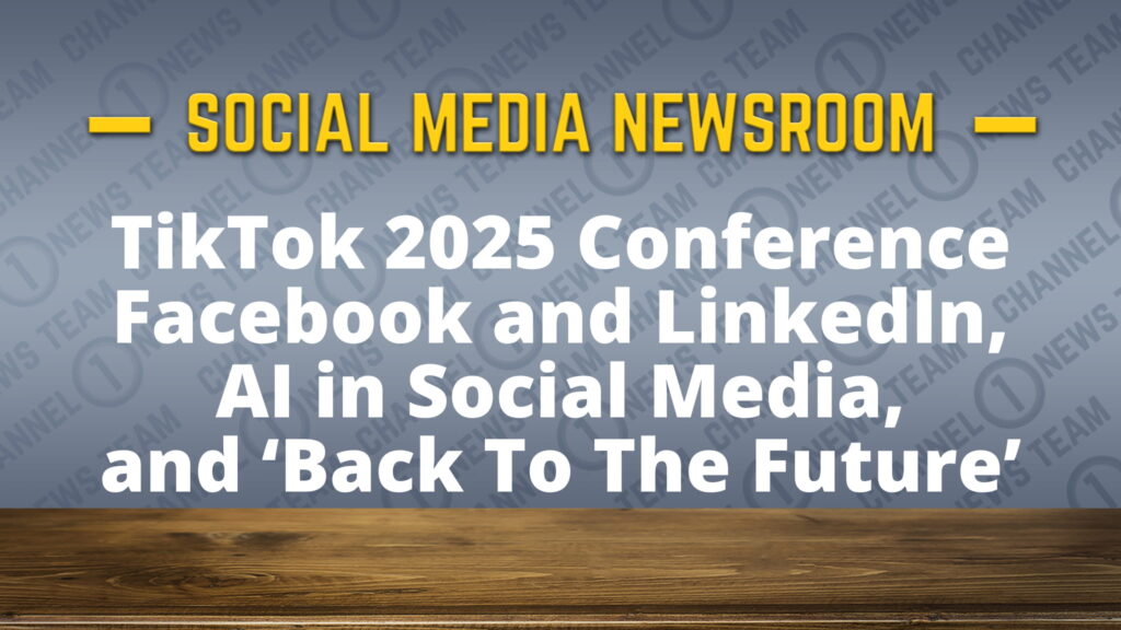 TikTok Conference, Facebook & LinkedIn, AI in Social Media, and ‘Back To The Future’ (1985)